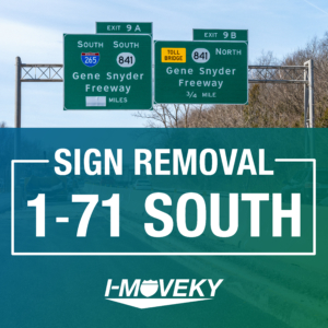 A picture of the sign on I-71 South showing the Gene Snyder Freeway exit with the words "Sign Removal I-71 South"